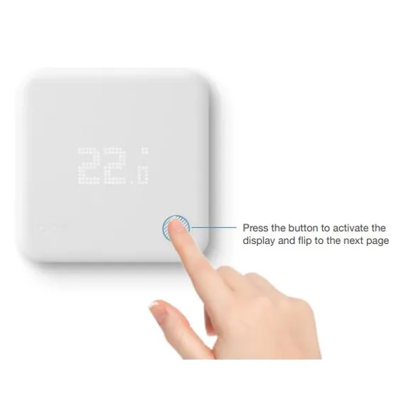 Press the bottom right button on the tado thermostat to wake the display